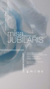 LUČIĆEVA MISSA EUHARISTICA JUBILARIS - koncert zbora "Ivan Filipović"